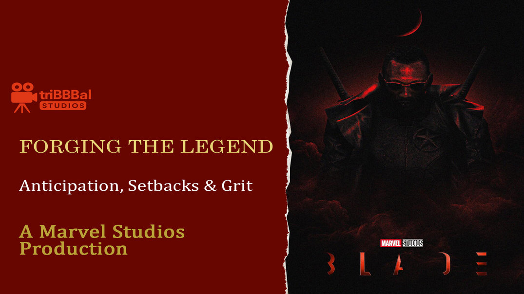 Marvel's "Blade": The MCU's Pre-Production Challenges